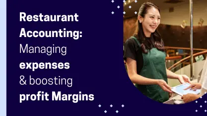 Restaurant Accounting: Managing Expenses and Boosting Profit Margins